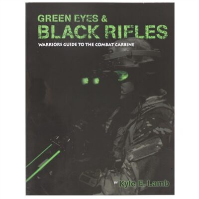 GREEN EYES & BLACK RIFLES GREEN EYES & BLACK RIFLES