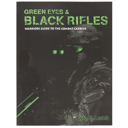 GREEN EYES & BLACK RIFLES GREEN EYES & BLACK RIFLES GREEN EYES & BLACK RIFLES GREEN EYES & BLACK RIFLES