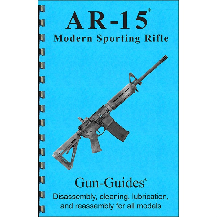 COLT AR-15 AND ALL VARIENTS-ASSEMBLY AND DISASSEMBLY ASSEMBLY-DISASSEMBLY GUIDE FOR COLT AR-15 AND ALL VARIANTS