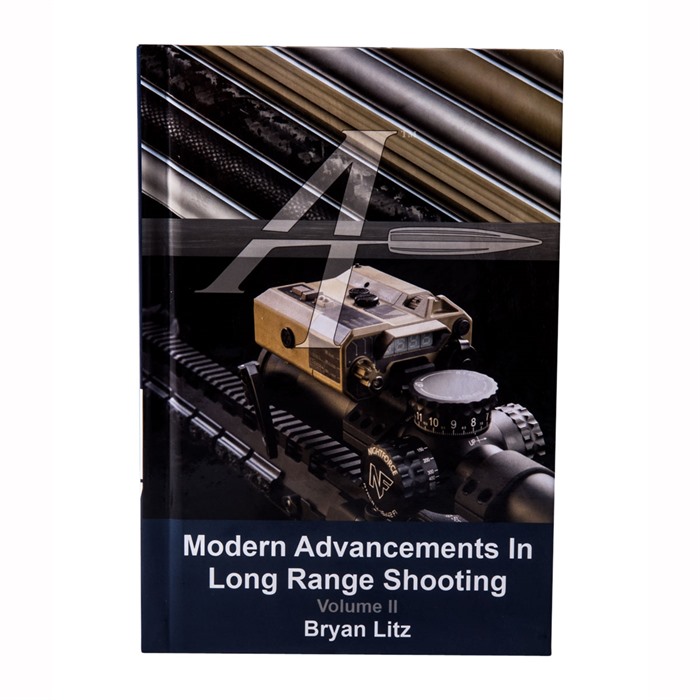 MODERN ADVANCEMENTS IN LONG RANGE SHOOTING MODERN ADVANCEMENTS IN LONG RANGE SHOOTING VOL. 2