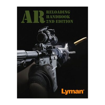 AR RELOADING HANDBOOK 2ND EDITION AR RELOADING HANDBOOK 2ND EDITION