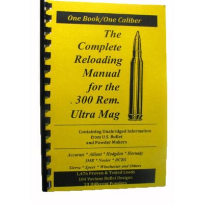 LOADBOOK-300 REMINGTON ULTRA MAGNUM LOADBOOK-300 REMINGTON ULTRA MAGNUM